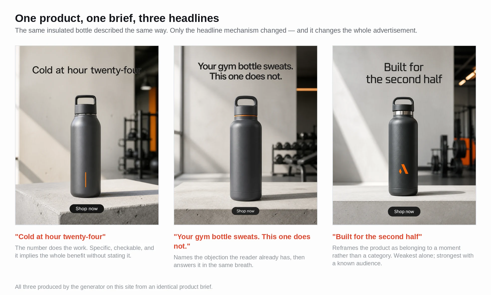 Three advertisements generated from the same product brief, each carrying a different headline, showing how the copy changes the composition and emphasis of the whole creative